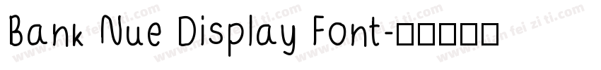 Bank Nue Display Font字体转换